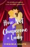 [The Talk of the Beau Monde 03] • How Not to Chaperone a Lady